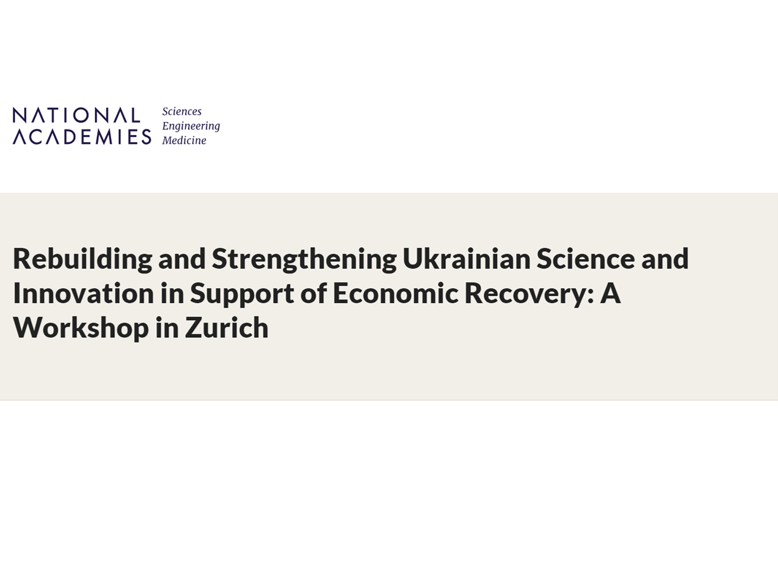 Rebuilding and Strengthening Ukrainian Science and Innovation in Support of Economic Recovery: A Workshop in Zurich